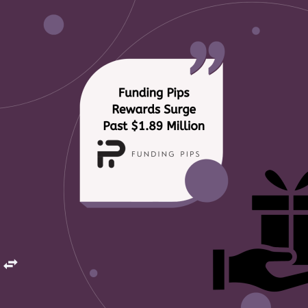Funding Pips Rewards Surge Past $1.89 Million