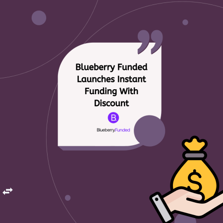 Blueberry Funded Launches Instant Funding With Discount