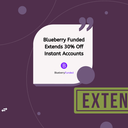 Blueberry Funded Extends 30% Off Instant Accounts
