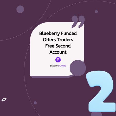 Blueberry Funded Offers Traders Free Second Account