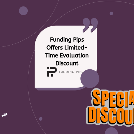 Funding Pips Offers Limited-Time Evaluation Discount