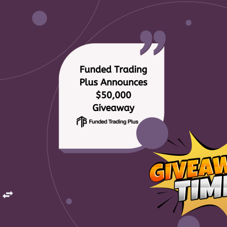 Funded Trading Plus Announces $50,000 Giveaway