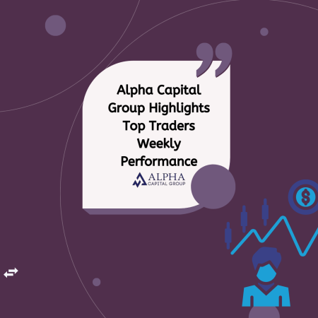 Alpha Capital Group Highlights Top Traders Weekly Performance
