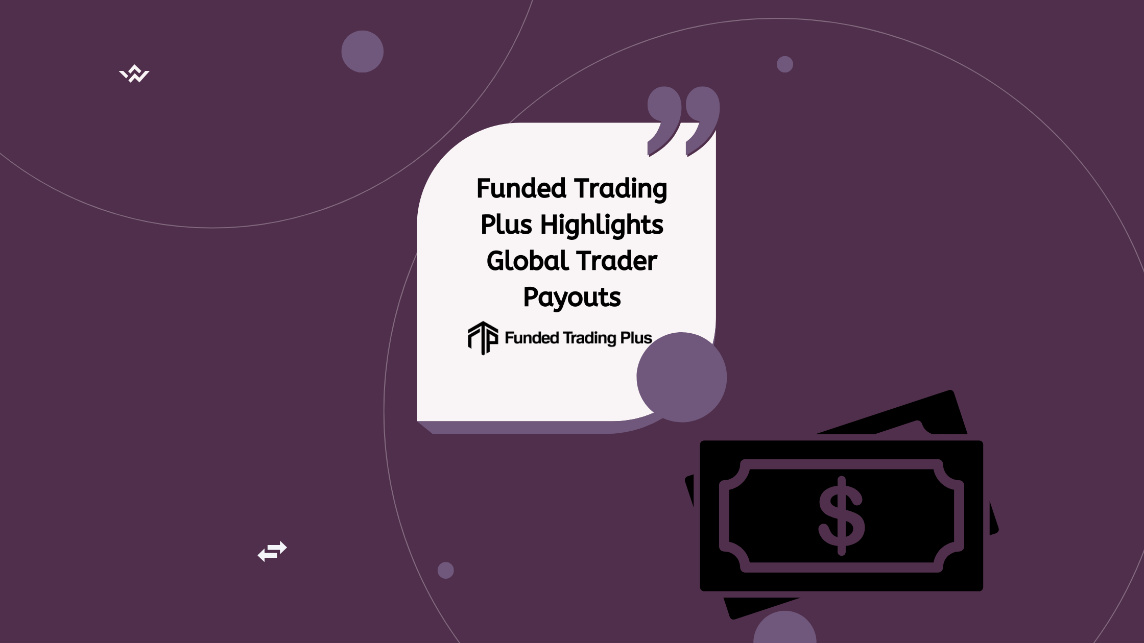 Funded Trading Plus Highlights Global Trader Payouts