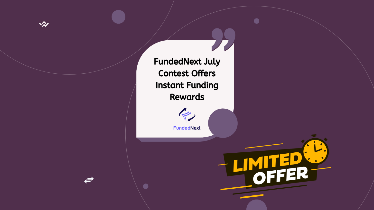FundedNext July Contest Offers