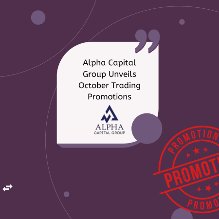 Alpha Capital Group Unveils October Trading Promotions