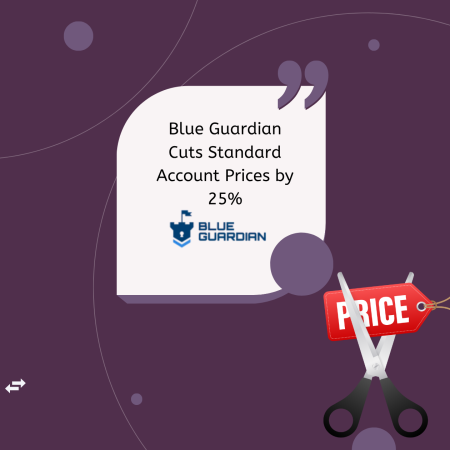 Blue Guardian Cuts Standard Account Prices by 25%